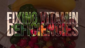 Fixing Vitamin Deficiency